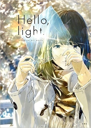 Hello, Light. ~Loundraw Art Works~ mandorama 02