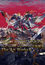 WAR OF THE VISIONS Final Fantasy Brave Exvius The Art Works II mandorama 01